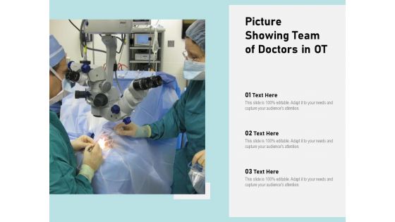 Picture Showing Team Of Doctors In OT Ppt PowerPoint Presentation Gallery Show PDF