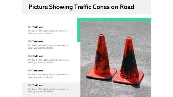 Picture Showing Traffic Cones On Road Ppt PowerPoint Presentation Infographics Background PDF