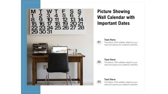 Picture Showing Wall Calendar With Important Dates Ppt PowerPoint Presentation Icon Show PDF