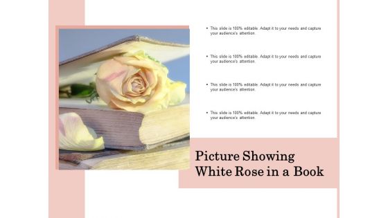 Picture Showing White Rose In A Book Ppt PowerPoint Presentation Layouts Master Slide PDF