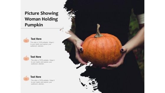 Picture Showing Woman Holding Pumpkin Ppt PowerPoint Presentation Gallery Mockup PDF