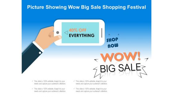 Picture Showing Wow Big Sale Shopping Festival Ppt PowerPoint Presentation File Slides PDF