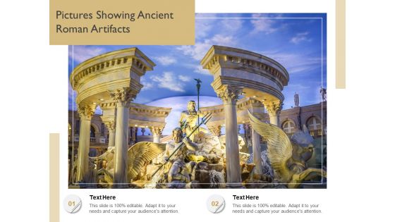 Pictures Showing Ancient Roman Artifacts Ppt PowerPoint Presentation Infographic Template Slides PDF