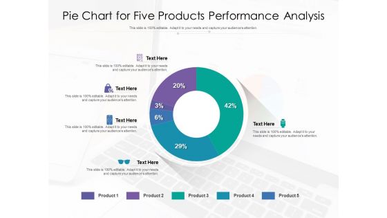 Pie Chart For Five Products Performance Analysis Ppt PowerPoint Presentation Gallery Deck PDF