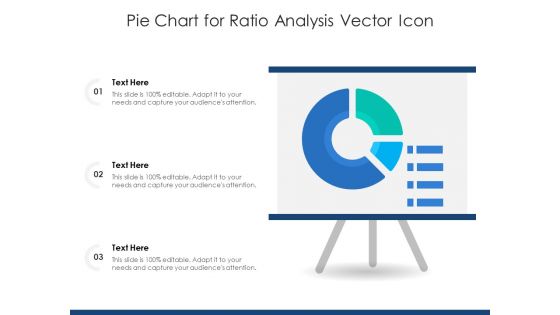 Pie Chart For Ratio Analysis Vector Icon Ppt PowerPoint Presentation File Show PDF