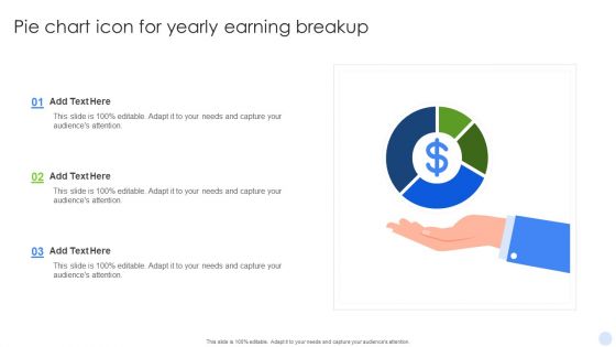 Pie Chart Icon For Yearly Earning Breakup Portrait PDF