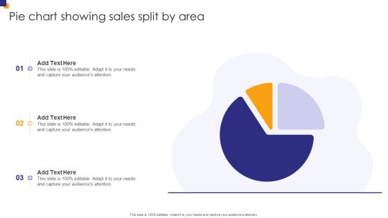 Pie Chart Showing Sales Split By Area Infographics PDF