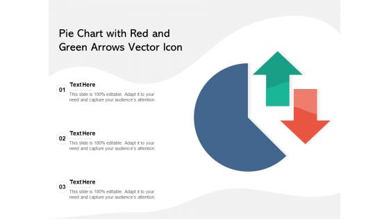 Pie Chart With Red And Green Arrows Vector Icon Ppt PowerPoint Presentation Gallery Format Ideas PDF