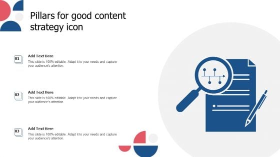 Pillars For Good Content Strategy Icon Inspiration PDF