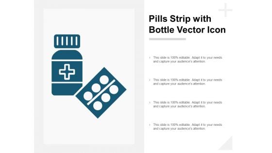 Pills Strip With Bottle Vector Icon Ppt PowerPoint Presentation Guidelines