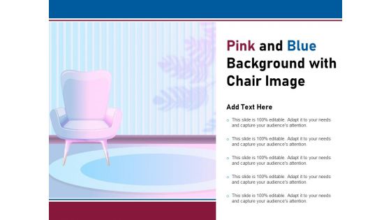 Pink And Blue Background With Chair Image Ppt PowerPoint Presentation Infographics Ideas PDF