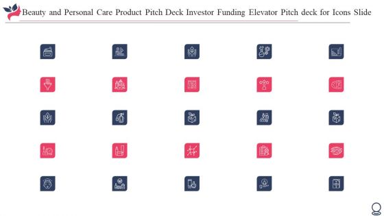 Pitch Deck For Beauty Assistance Investor Financing Elevator For Icons Slide Microsoft PDF