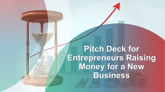 Pitch Deck For Entrepreneurs Raising Money For A New Business Ppt PowerPoint Presentation Complete Deck With Slides