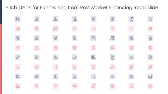 Pitch Deck For Fundraising From Post Market Financing Icons Slide Sample PDF