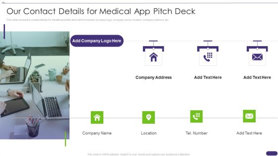 Pitch Deck For Healthcare Application Our Contact Details For Medical App Pitch Deck Themes PDF
