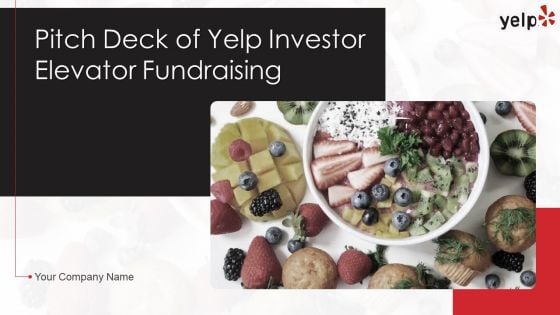 Pitch Deck Of Yelp Investor Elevator Fundraising Ppt PowerPoint Presentation Complete Deck With Slides Pitch Deck Of Yelp Investor Elevator Fundraising Ppt PowerPoint Presentation Complete Deck With Slides