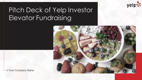 Pitch Deck Of Yelp Investor Elevator Fundraising Ppt PowerPoint Presentation Complete Deck With Slides