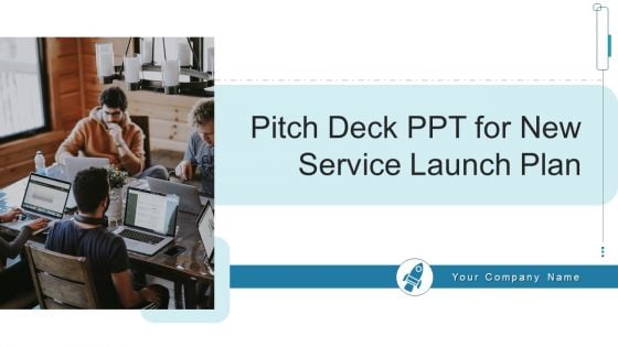 Pitch Deck PPT For New Service Launch Plan Ppt PowerPoint Presentation Complete Deck With Slides