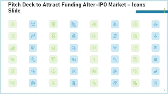 Pitch Deck To Attract Funding After IPO Market Icons Slide Portrait PDF