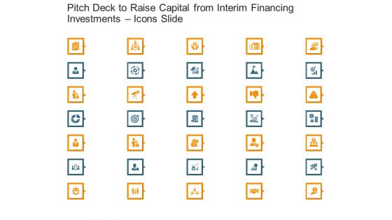 Pitch Deck To Raise Capital From Interim Financing Investments Icons Slide Structure PDF
