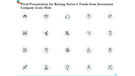 Pitch Presentation For Raising Series C Funds From Investment Company Icons Slide Rules PDF