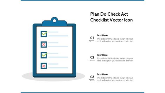 Plan Do Check Act Checklist Vector Icon Ppt PowerPoint Presentation Styles Display PDF