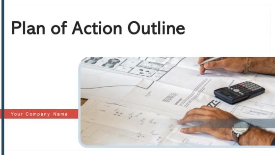 Plan Of Action Outline Budget Ppt PowerPoint Presentation Complete Deck With Slides