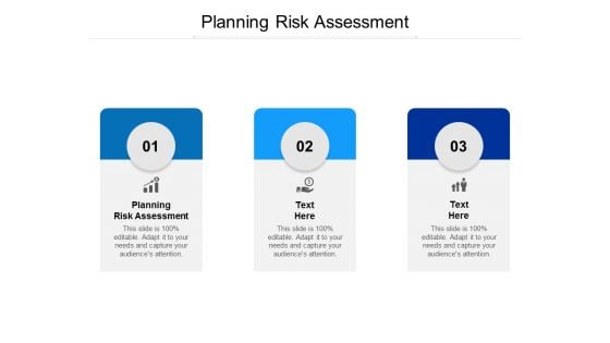 Planning Risk Assessment Ppt PowerPoint Presentation Layouts Maker Cpb