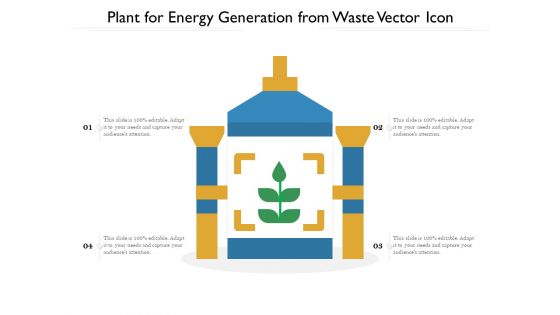 Plant For Energy Generation From Waste Vector Icon Ppt Infographic Template Ideas PDF