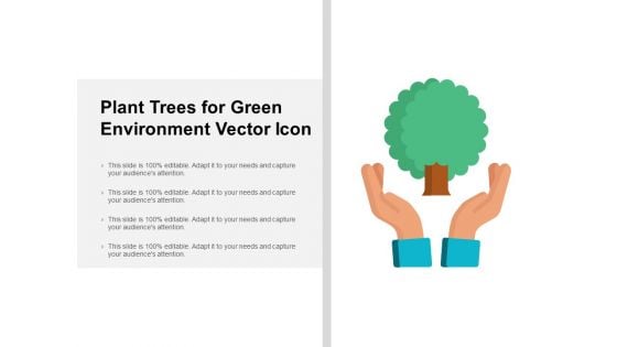 Plant Trees For Green Environment Vector Icon Ppt PowerPoint Presentation Pictures Images