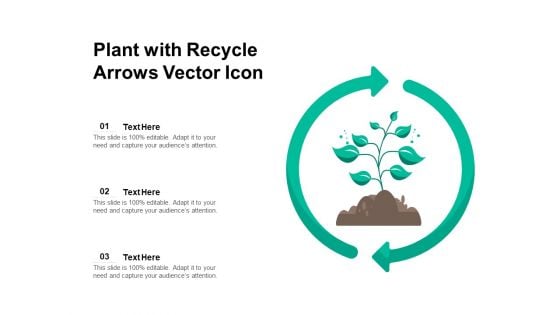 Plant With Recycle Arrows Vector Icon Ppt PowerPoint Presentation Outline Diagrams PDF