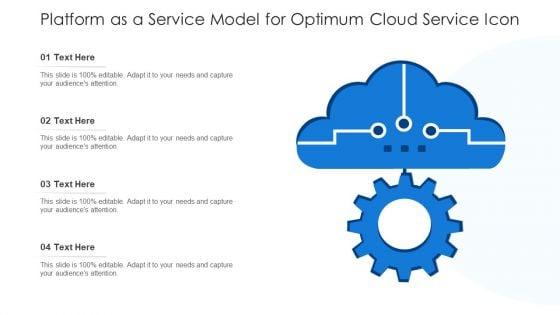 Platform As A Service Model For Optimum Cloud Service Icon Ppt PowerPoint Presentation File Graphics Template PDF