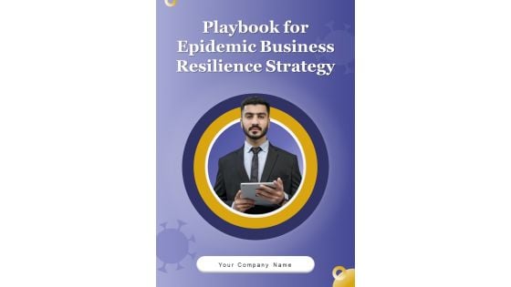 Playbook For Epidemic Business Resilience Strategy Template