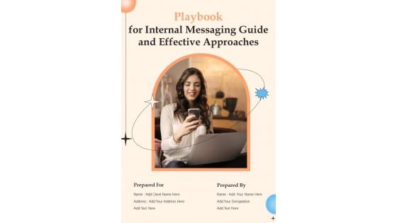 Playbook For Internal Messaging Guide And Effective Approaches Template