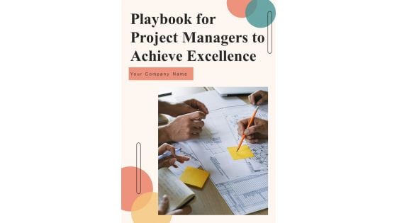 Playbook For Project Managers To Achieve Excellence Template