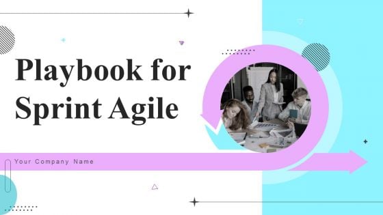 Playbook For Sprint Agile Ppt PowerPoint Presentation Complete Deck With Slides