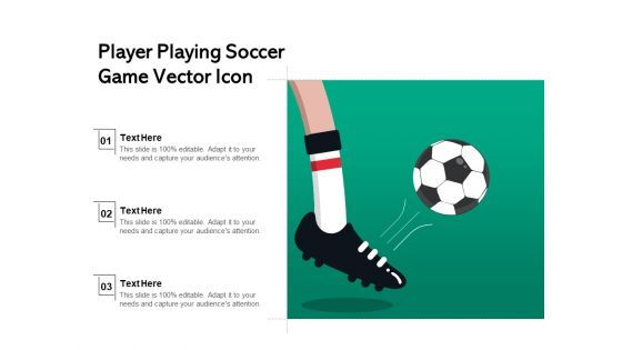 Player Playing Soccer Game Vector Icon Ppt PowerPoint Presentation Gallery Guide PDF