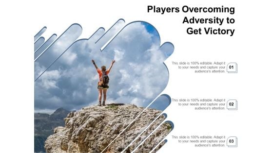 Players Overcoming Adversity To Get Victory Ppt PowerPoint Presentation File Graphic Images PDF