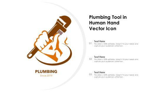 Plumbing Tool In Human Hand Vector Icon Ppt PowerPoint Presentation Gallery Topics PDF