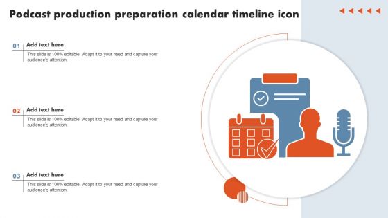 Podcast Production Preparation Calendar Timeline Icon Demonstration PDF