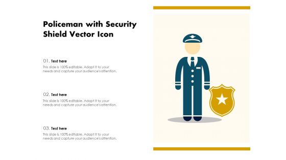 Policeman With Security Shield Vector Icon Ppt PowerPoint Presentation File Slide Portrait PDF