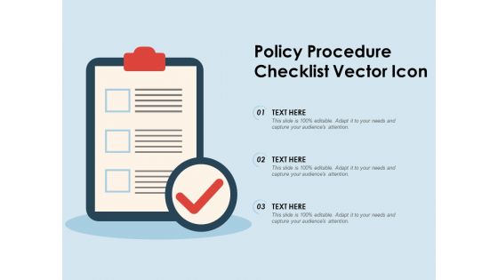 Policy Procedure Checklist Vector Icon Ppt PowerPoint Presentation Show Design Inspiration