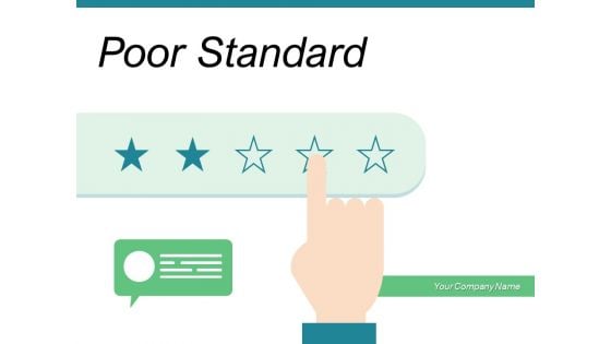 Poor Standard Quality Service Customer Ppt PowerPoint Presentation Complete Deck Poor Standard Quality Service Customer Ppt PowerPoint Presentation Complete Deck