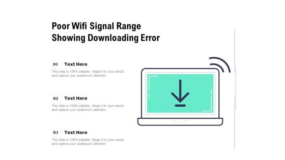 Poor Wifi Signal Range Showing Downloading Error Ppt PowerPoint Presentation Model Themes PDF