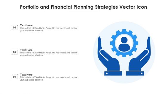 Portfolio And Financial Planning Strategies Vector Icon Ppt PowerPoint Presentation Gallery Background Designs PDF