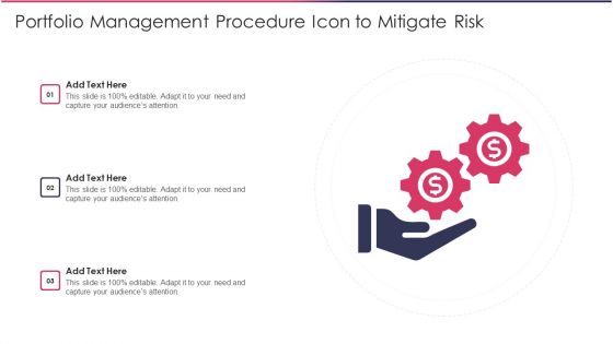 Portfolio Management Procedure Icon To Mitigate Risk Inspiration PDF