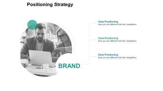 Positioning Strategy Brand Ppt PowerPoint Presentation Icon Brochure