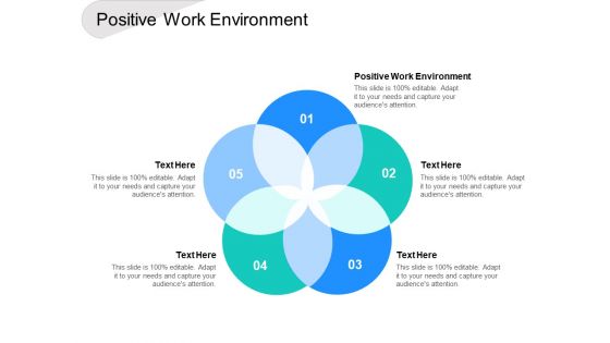 Positive Work Environment Ppt PowerPoint Presentation Pictures Example Cpb