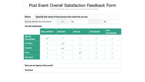 Post Event Overall Satisfaction Feedback Form Ppt PowerPoint Presentation File Graphics Example PDF