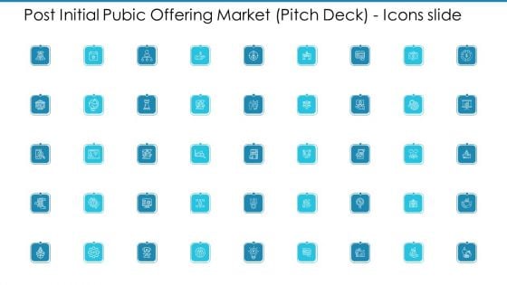 Post Initial Pubic Offering Market Pitch Deck Ppt PowerPoint Presentation Complete Deck With Slides